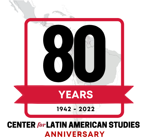 80 years Center for Latin American Studies anniversary 1942-2022